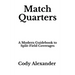Match Quarters: A Modern Guidebook to Split-Field Coverages