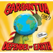 Gargantua (Jr!): Defender of Earth