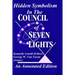 Hidden Symbolism In The COUNCIL OF THE SEVEN LIGHTS An Annotated Edition