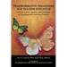 Transformative Pedagogies for Teacher Education: Critical Action, Agency and Dialogue in Teaching and Learning Contexts