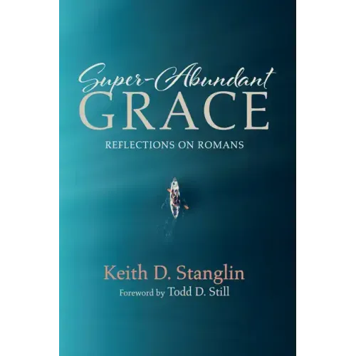 Super-Abundant Grace: Reflections on Romans