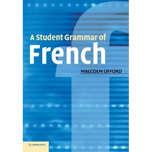 A Student Grammar of French