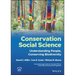 Conservation Social Science: Understanding People, Conserving Biodiversity