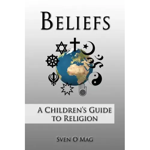 Beliefs: A Children's Guide to Religion