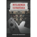 Inteligencia Estratégica: Escenarios hacia México 2025