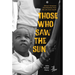 Those Who Saw the Sun