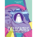 Delicates