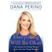 Everything Will Be Okay: Life Lessons for Young Women (from a Former Young Woman)