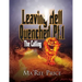 Leaving Hell Quenched: The Calling Pt. 1