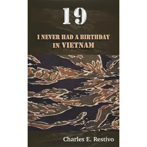 19: I Never Had a Birthday in Vietnam