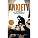 Anxiety: How to Cure Anxiety and Nervousness without Resorting to Dangerous Meds