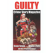 Guilty Crime Story Magazine: Issue 007 - Winter 2023