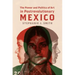 The Power and Politics of Art in Postrevolutionary Mexico