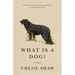 What Is a Dog?: A Memoir