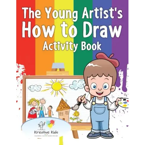 The Young Artist's How to Draw Activity Book