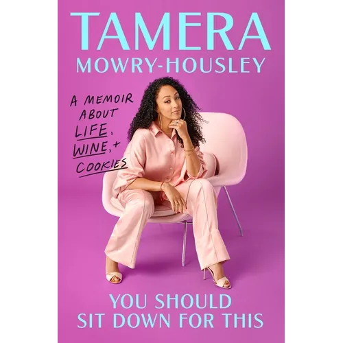 You Should Sit Down for This: A Memoir about Life, Wine, and Cookies