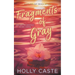 Fragments of Gray: A Grumpy Sunshine New Adult Romance