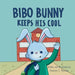 Bibo Bunny Keeps His Cool: A Children's Book About Self Management and Emotional Regulation, Emotion and Big Feelings Book, Picture Book for Ages 3 -