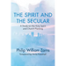 The Spirit and the Secular: A Study on the Holy Spirit and Church Planting