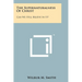 The Supernaturalness Of Christ: Can We Still Believe In It?