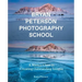 Bryan Peterson Photography School: A Master Class in Creating Outstanding Images