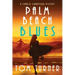 Palm Beach Blues: Charlie Crawford Palm Beach Mysteries Book 9