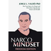 Narco Mindset: Freedom Edition: The True Story of a Drug Lord Who Knew Spectacular Power and Wealth
