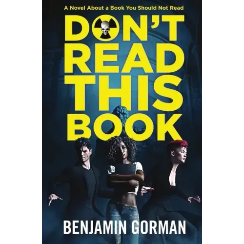 Don't Read This Book: The Convention of Fiends, Book 1