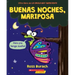 Buenas Noches, Mariposa (Goodnight, Butterfly)
