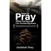 How to Pray When Facing a Life-Threatening Illness: Powerful Bible Reflections and Promises to Heal Sickness, Boost Strength and Encourage Your Faith
