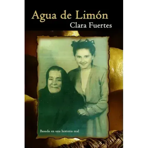 Agua de Limón: Basada en una historia real
