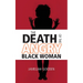 The Death of the Angry Black Woman