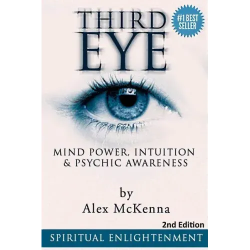 Third Eye: Third Eye, Mind Power, Intuition & Psychic Awareness: Spiritual Enlightenment