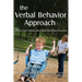 The Verbal Behavior Approach: How to Teach Children with Autism and Related Disorders