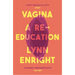 Vagina: A Re-Education