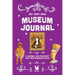 My Very Own Museum Journal: A Journal And Passport Of Museum Visits