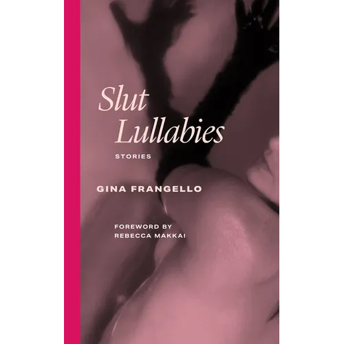 Slut Lullabies: Stories
