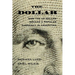 The Dollar: How the Us Dollar Became a Popular Currency in Argentina