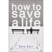 How to Save a Life