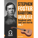 Stephen Foster - Baritone Ukulele Songbook for Beginners with Tabs and Chords Vol. 1
