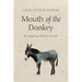 Mouth of the Donkey: Re-Imagining Biblical Animals