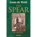 The Spear: A Novel of the Crucifixion