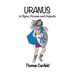 Uranus In Signs, Houses and Aspects