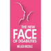 The New Face of Disabilities