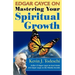 Edgar Cayce on Mastering Your Spiritual Growth