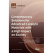 Contemporary Solutions for Advanced Catalytic Materials with a High Impact on Society