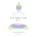 Enlightened Life