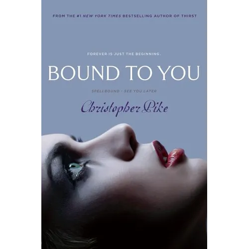 Bound to You