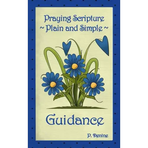 Praying Scripture Plain & Simple Guidance