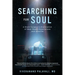 Searching for Soul: A Brain Surgeon's Exploration of Near-Death Experiences and Afterlife